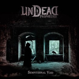 UNDEAD PROPHECIES : "Sempiternal void" LIMITED EDITION DIGIPACK with Bonus track PREORDER