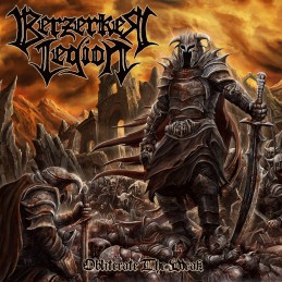 BERZERKER  LEGION  'Obliterate the Weak' LIMITED EDITION O CARD CD WITH 1 EXCLUSIVE BONUS TRACK ! PREORDER
