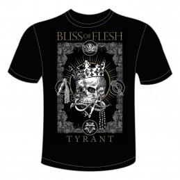 BLISS OF FLESH - Tyrant  T-Shirt