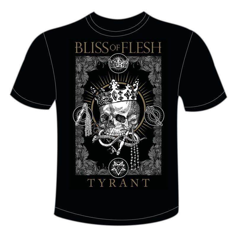 BLISS OF FLESH - Tyrant  T-Shirt
